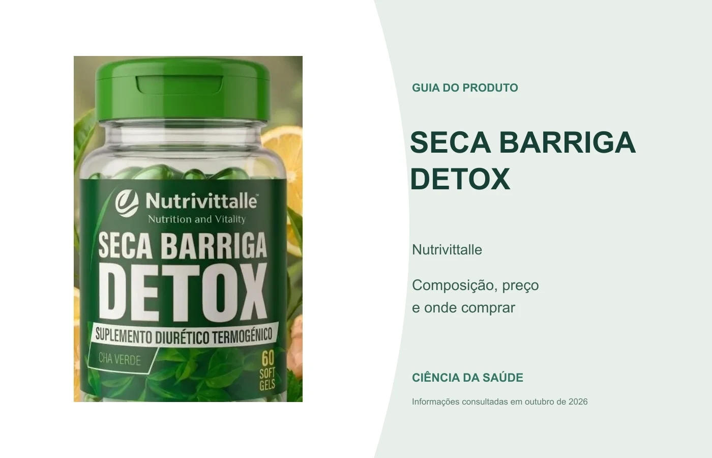 Seca Barriga Detox Nutrivittalle: guia de composição, preço e onde comprar.